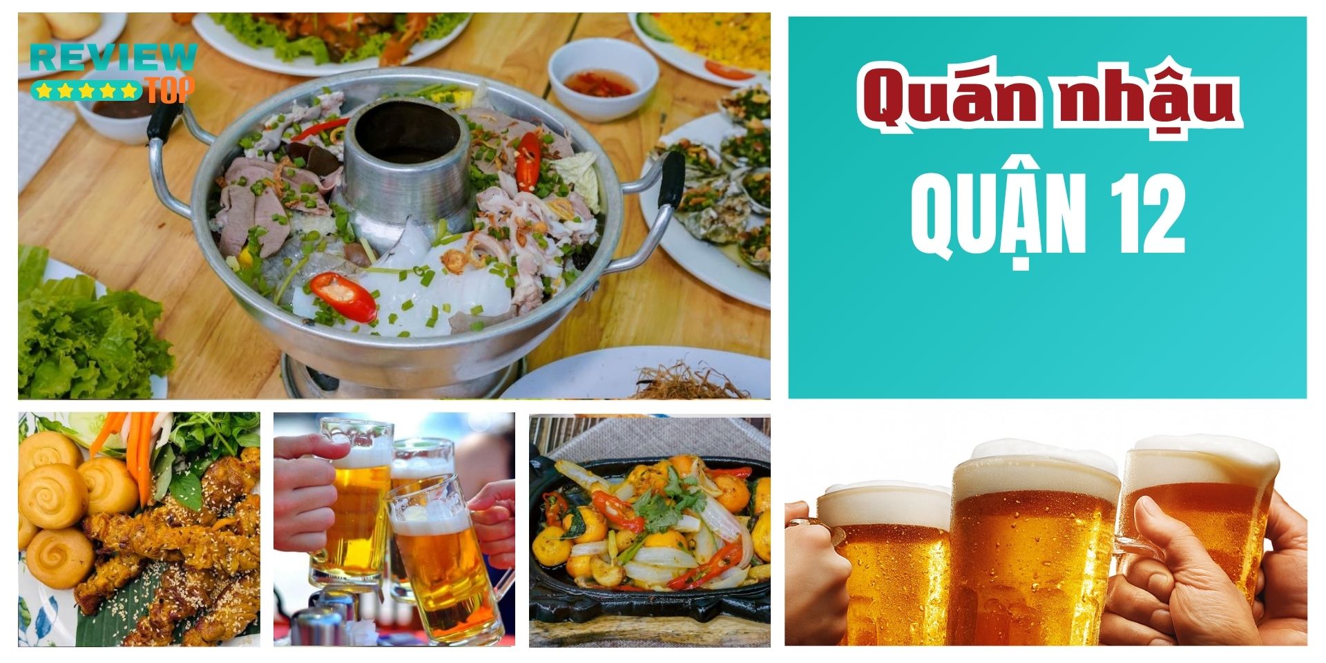 Top 10 quán nhậu Quận 12 nổi tiếng đông khách, ăn là ghiền