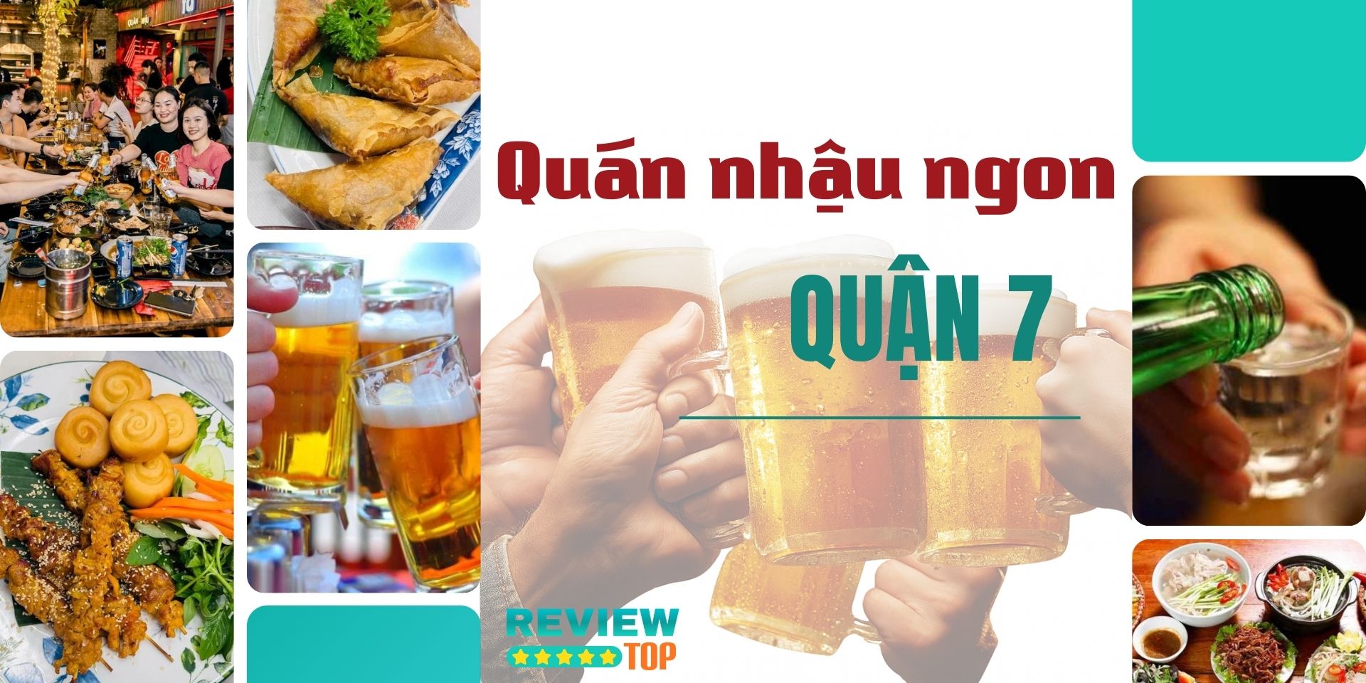 Top 12 quán nhậu Quận 7 ngon nức tiếng, giá cả hợp lý