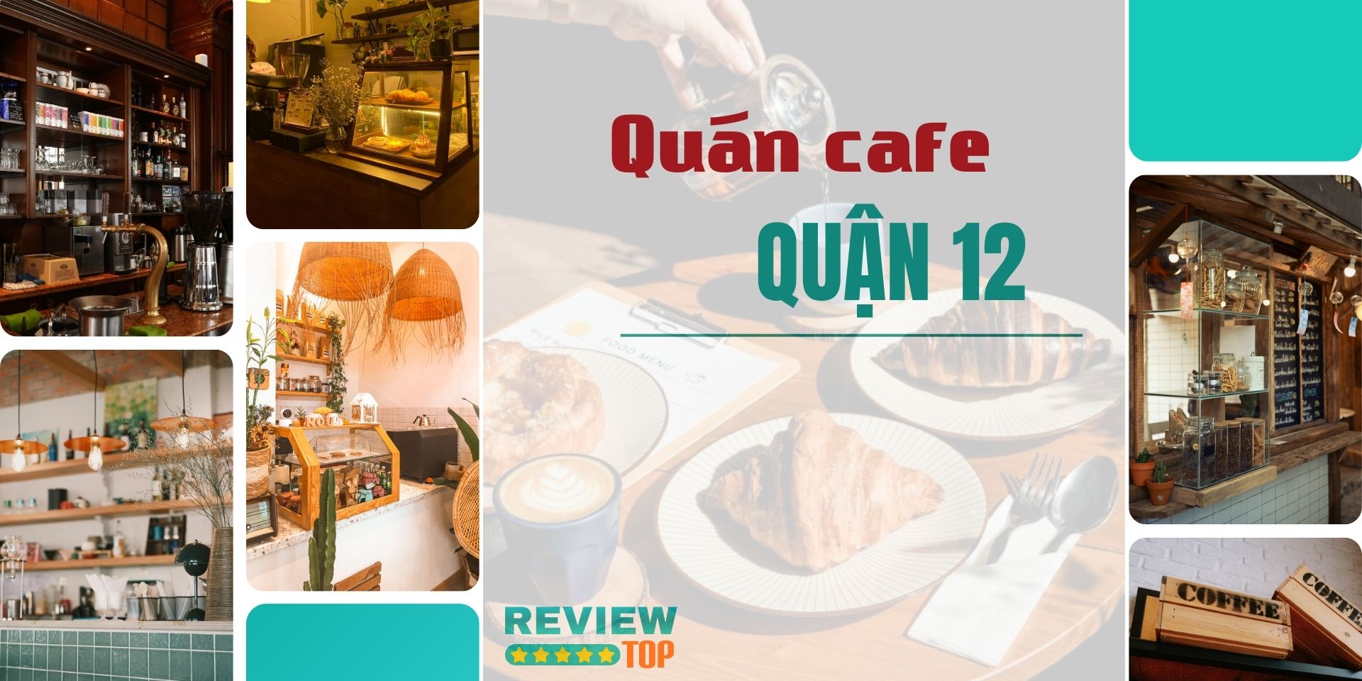 Top 10 quán cafe Quận 12 menu đa dạng, view đẹp mê ly
