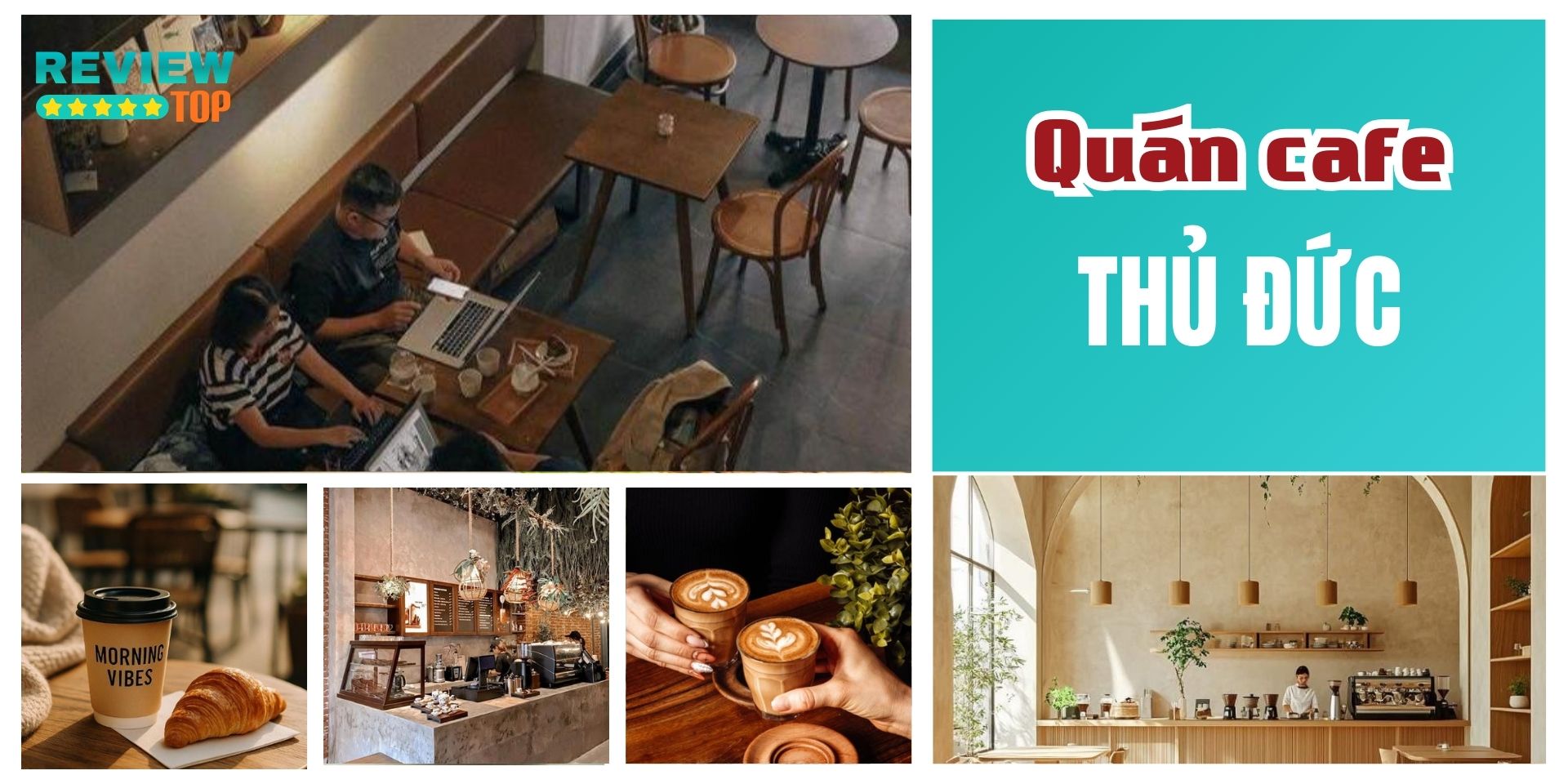 Top 12 quán cafe Thủ Đức lý tưởng để tụ họp, làm việc và sống ảo