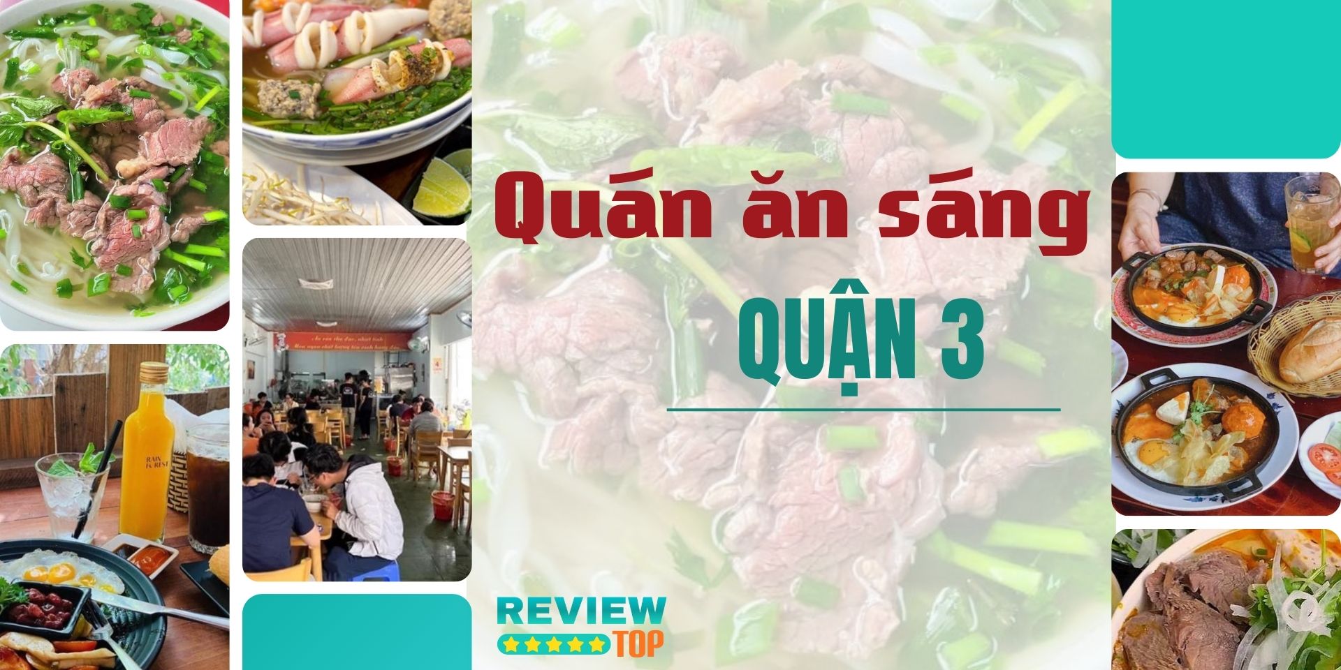 Top 10 quán ăn sáng Quận 3 ngon nứt tiếng, không nên bỏ qua