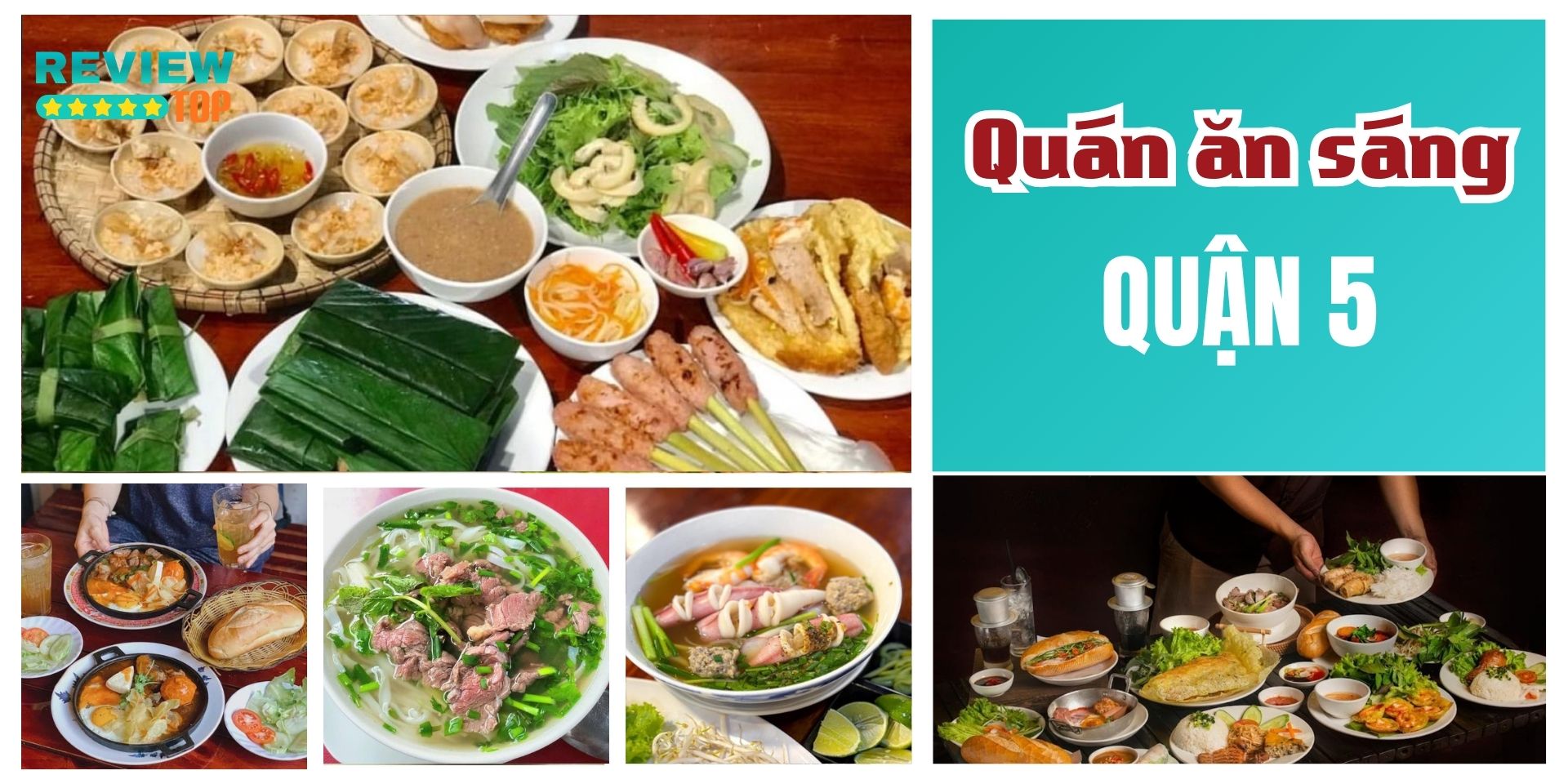 Top 12 quán ăn sáng Quận 5 chất lượng, giá thành hợp lý