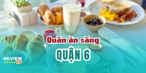 Quán ăn sáng Quận 6