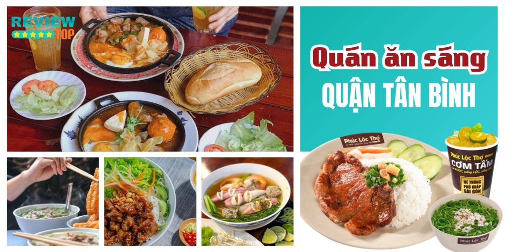 Top 10 quán ăn sáng Quận Tân Bình nổi tiếng, bạn nên ăn thử