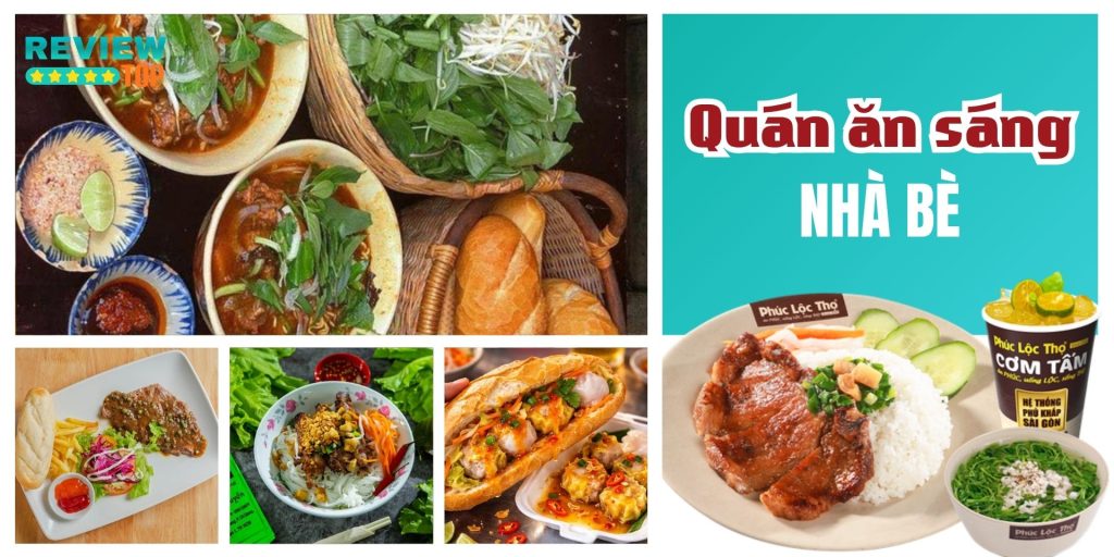 Top 11 quán ăn sáng Nhà Bè cực hấp dẫn, nên ăn thử