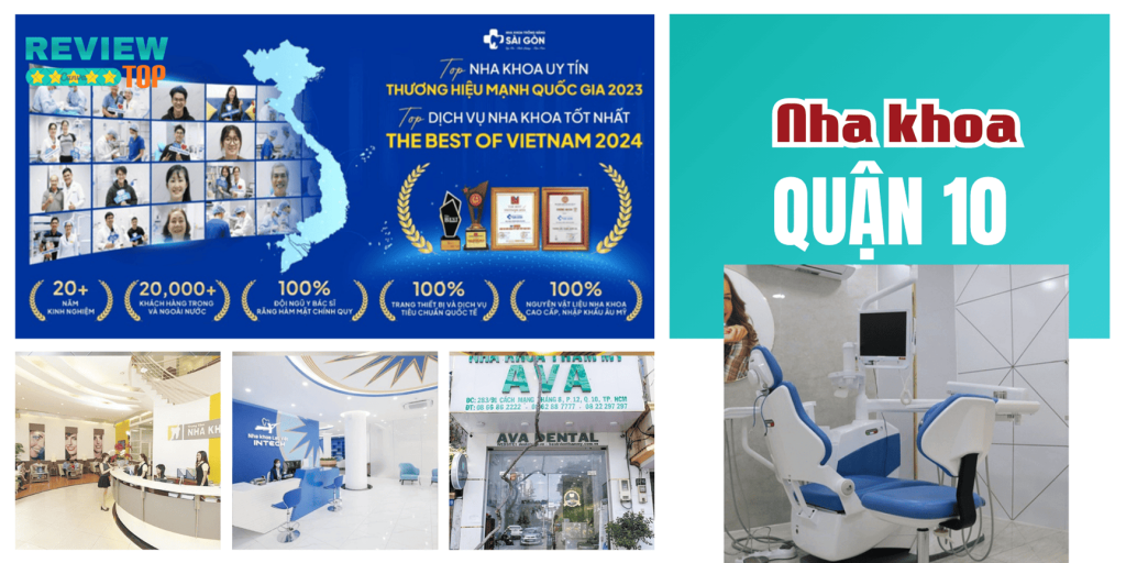 Top 5 nha khoa Quận 10 nổi tiếng và uy tín