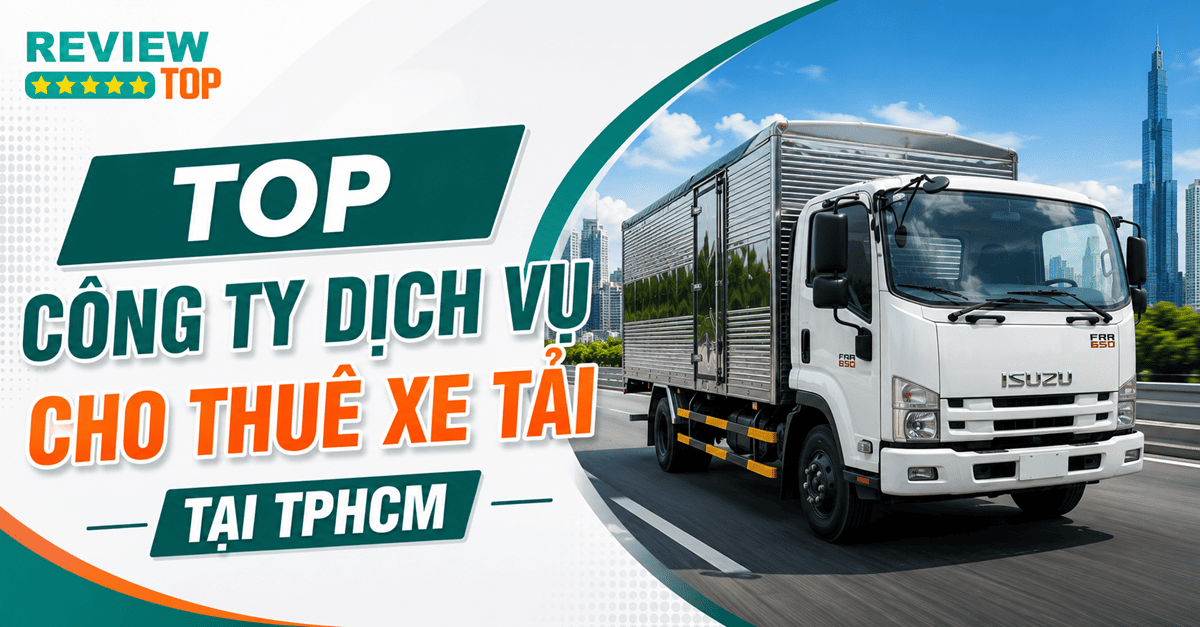 Top 10 đơn vị thuê xe tải tại TPHCM uy tín và chuyên nghiệp