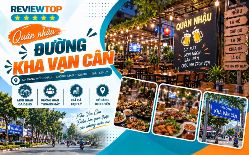 Top quán nhậu đường Kha Vạn Cân quên lối về