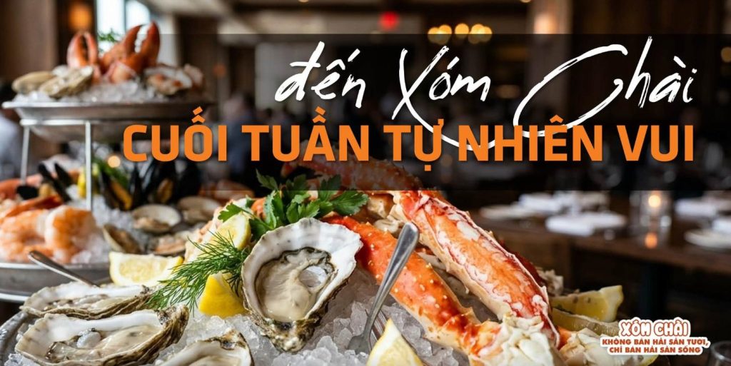 Hải sản Xóm Chài là quán nhậu Lê Trọng Tấn nổi tiếng ngon, chất lượng