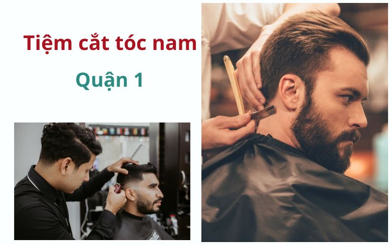 Tổng hợp 9 tiệm cắt tóc nam Quận 1 được nhiều người chọn