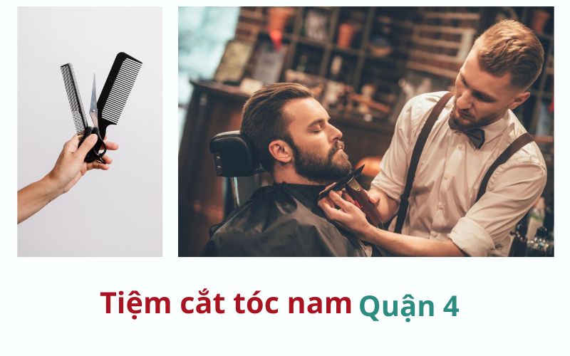Danh sách các tiệm cắt tóc nam Quận 4 nên đến