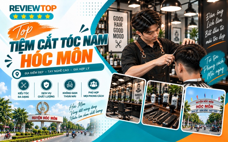 Tổng hợp các tiệm cắt tóc nam Hóc Môn ấn tượng