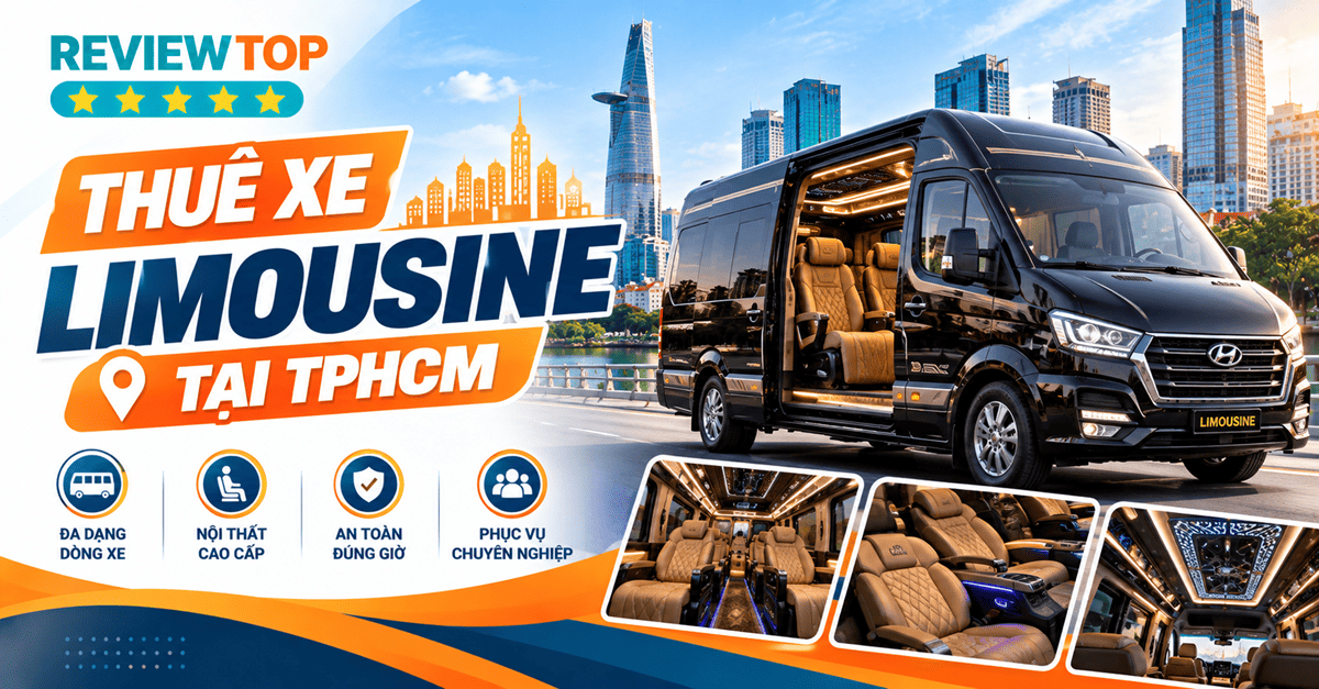 Top 13 đơn vị thuê xe limousine tại TPHCM xe mới và nhanh chóng