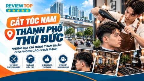 Tiệm cắt tóc nam Thành phố Thủ Đức